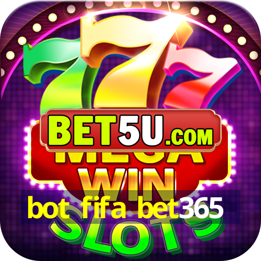 bot fifa bet365